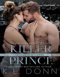 KL Donn — Killer Prince: a vigilante romance (Adair Legacy Book 3)