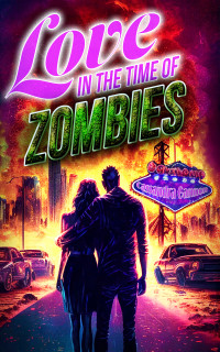 Cassandra Gannon — Love In The Time Of Zombies