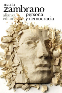 María Zambrano — Persona y democracia