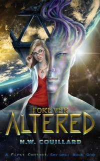 N.W. Couillard — Forever Altered (First Contact #1)