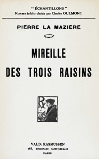Pierre La Mazière — Mireille des Trois Raisins