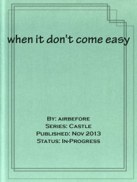 airbefore [airbefore] — when it don't come easy