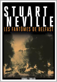 Neville, Stuart [Neville, Stuart] — Les fantômes de Belfast