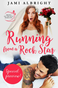 Jami Albright — Running From a Rock Star - Special Preview (Brides on the Run 1)