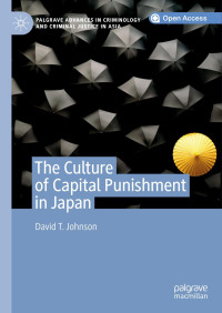 David T. Johnson — The Culture of Capital Punishment in Japan