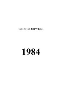 1984 — _George Orwell_