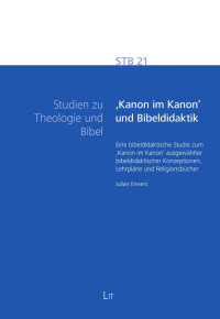 Julian Enners — Kanon im Kanon' und Bibeldidaktik