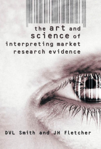 TeAM YYePG — Wiley - The Art and Science of Interpreting Market Research Evidence (2004).pdf