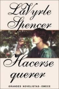 Lavyrle Spencer — Hacerse querer