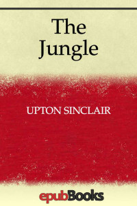 Upton Sinclair — The Jungle