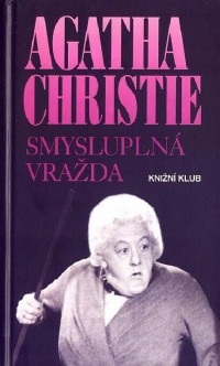 Christie Agatha — Smysluplná vražda