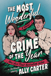 Ally Carter — The Most Wonderful Crime of the Year