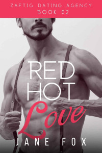 Jane Fox [Fox, Jane] — Red Hot Love (Zaftig Dating Agency Book 62)