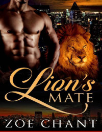 Zoe Chant — Lion's Mate: BBW Lion Shifter Paranormal Romance (Rowland Lions Book 2)