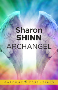 Sharon Shinn — Archangel