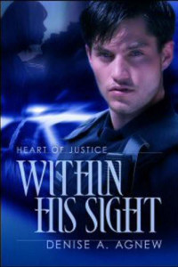 Denise A. Agnew — Within His Sight [Heart of Justice 1]