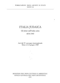 MiBAC - DGA - edizione digitale a cura di Giuliano Granati — ITALIA JUDAICA. Gli ebrei nell'Italia unita, 1870-1945