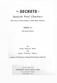 Clyde Black, Archie Waters — The Secrets of Spanish Pool Checkers II: The Secret Games