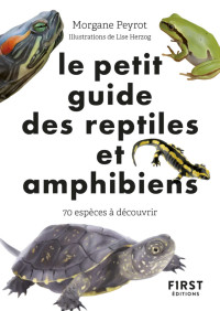 Morgane Peyrot — Le Petit Guide nature des reptiles et amphibiens