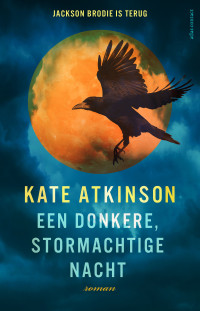 Kate Atkinson — Een donkere, stormachtige nacht