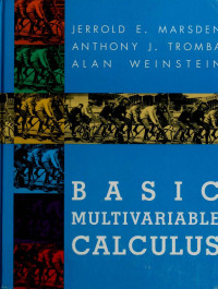 Marsden J., Tromba A., Weinstein — Basic Multivariable Calculus 1993