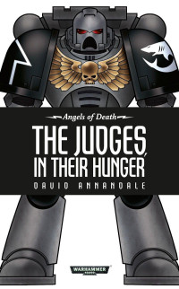 David Annandale — The Judges, In Their Hunger