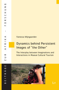 Vanessa Wijngaarden; — Dynamics behind Persistent Images of "the Other"