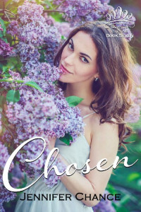 Jennifer Chance — Chosen: Gowns & Crowns, Book 7 of 8