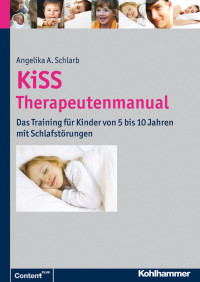 Angelika A. Schlarb — KiSS Therapeutenmanual