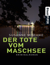 Susanne Mischke — Der Tote vom Maschsee