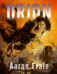 Aaron Frale — ORION