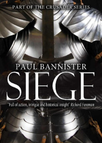 Paul Bannister — Siege (The Crusader Series Book 4)