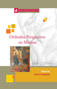 Petro Vassiliadis — Orthodox Perspectives on Mission