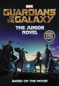 Chris Wyatt — Guardians of the Galaxy: The Junior Novel