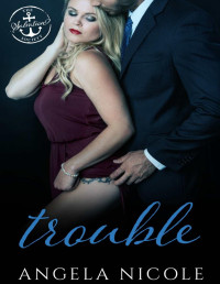 Nicole, Angela & Society, Salvation — Trouble