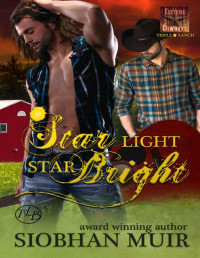 Siobhan Muir — Star Light, Star Bright (Triple Star Ranch Book 2)