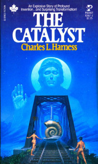 Charles L. Harness — The Catalyst (1980)