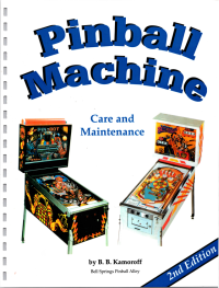 B.B. Kamoroff — Pinball Machine - Care and Maintenance