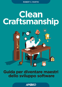 Robert C. Martin — Clean Craftsmanship