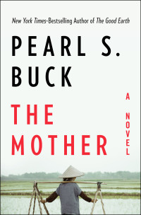 Pearl S. Buck — The Mother