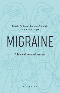 Adinda De Pauw - Anneke Govaerts - Annick Verstappen — Migraine