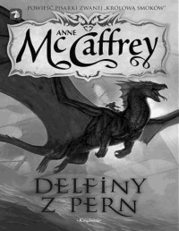 McCAFFREY ANNE — Delfiny z Pern