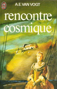 Van Vogt, A.E — Rencontre cosmique