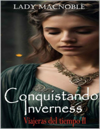 Lady MacNoble — Conquistando Inverness (Spanish Edition)
