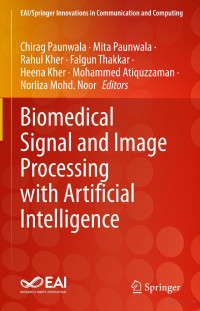Various editors — Biomedical Signal and Image Processing with Artificial Intelligence