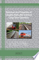 A.A. Yuriev, V.E. Gromov, Yu.F. Ivanov, Yu.A. Rubannikova, M.D. Starostenkov, P.Y. Tabakov — Structure and Properties of Lengthy Rails after Extreme Long-Term Operation