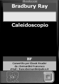 Bradbury Ray [Ray, Bradbury] — Caleidoscopio