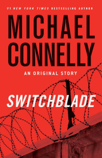 Michael Connelly — Switchblade: An Original Story