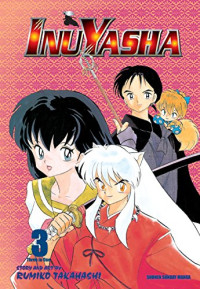 Rumiko Takahashi — Inuyasha (VIZBIG Edition), Vol. 3