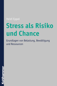 Heidi Eppel; — Stress als Risiko und Chance